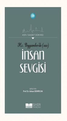 Hz.Peygamber’de (Sas) İnsan Sevgisi - Kolektif