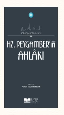 Hz.  Peygamber’in (Sas) Ahlakı - Kolektif