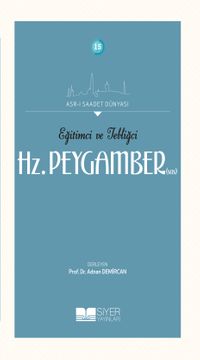 Eğitimci ve Tebliğci Hz. Peygamber (Sas)