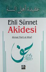 Ehli Sünnet Akidesi (Ahmet Ferit el-Mısri)