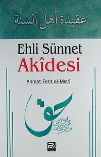 Ehli Sünnet Akidesi (Ahmet Ferit el-Mısri)