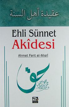 Ehli Sünnet Akidesi (Ahmet Ferit el-Mısri)