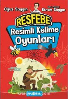 Resimli Kelime Oyunları Resfebe - Oğuz Saygın