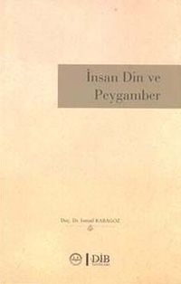 İnsan Din ve Peygamber