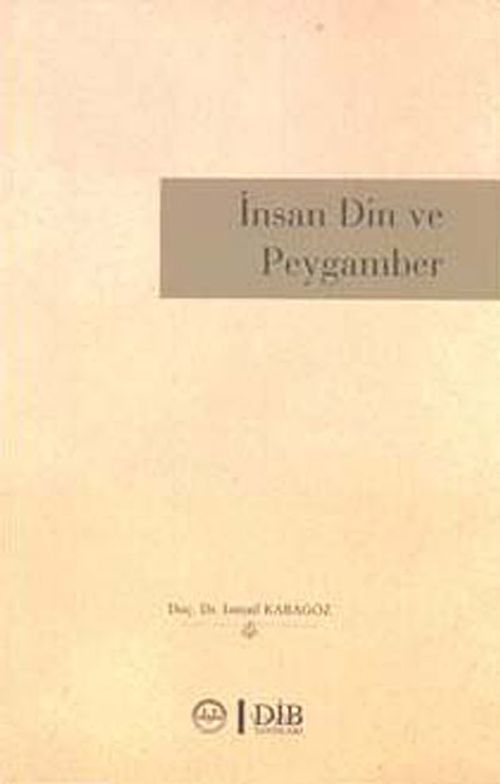 İnsan Din ve Peygamber