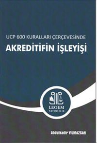 UCP 600 Kuralları Çerçevesinde Akreditifin İşleyişi