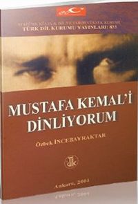 Mustafa Kemal'i Dinliyorum