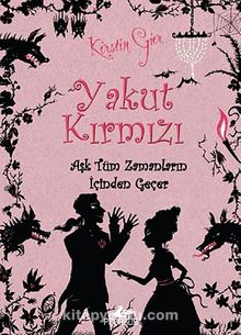 Yakut Kırmızı (Ciltli) & Aşk Tüm Zamanların İçinden Geçer - Kerstin Gier