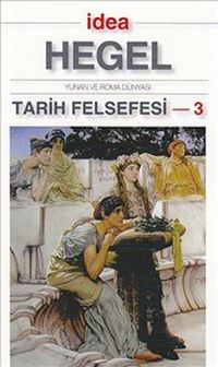 Tarih Felsefesi 3 (Cep Boy) & Yunan ve Roma Dünyası