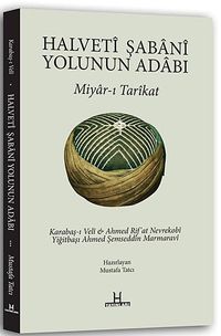 Halveti Şabani Yolunun Adabı & Miyar-ı Tarikat