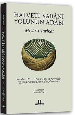 Halveti Şabani Yolunun Adabı & Miyar-ı Tarikat