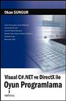Visual C#.NET ve DirectX ile Oyun Programlama