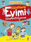 Etkinliklerle Evimi G&uuml;zelleştiriyorum