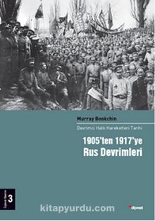 1905'ten 1917'ye Rus Devrimleri 3.Cilt & Devrimci Halk Hareketleri Tarihi - Murray Bookchin