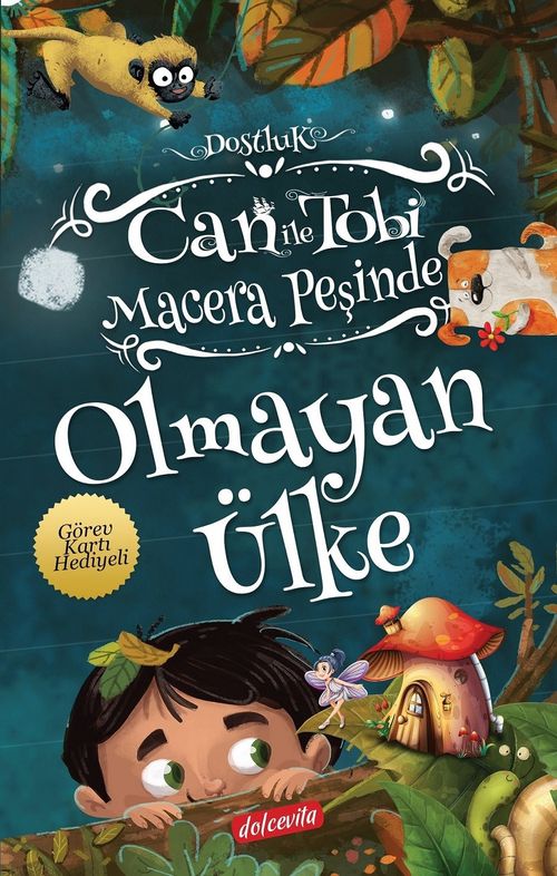 Can ile Tobi Macera Peşinde / Olmayan Ülke