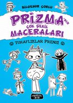 Prizma'nın Çok Şekil Maceraları / Tuhaflıklar Prensi  