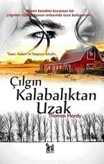 Çılgın Kalabalıktan Uzak