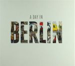 A Day In Berlin