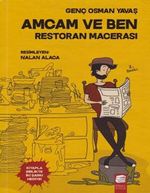Amcam ve Ben / Restoran Macerası (Ciltli)