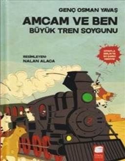 Amcam ve Ben / Büyük Tren Soygunu (Ciltli)