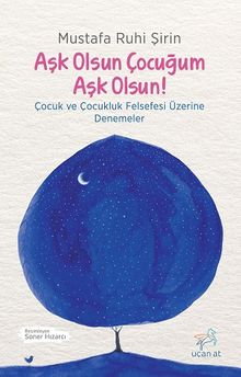 Aşk Olsun Çocuğum Aşk Olsun!