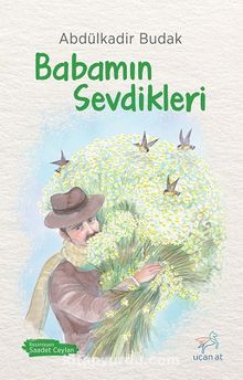 Babamın Sevdikleri - Abdülkadir Budak