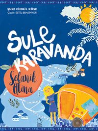 Şule Karavanda - Selanik/Atina