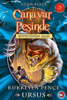 Canavar Peşinde -49 / Kükreyen Pençe Ursus