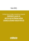 T&uuml;rk Bor&ccedil;lar Kanunu ile İş Sağlığı ve G&uuml;venliği Kanunu &Ccedil;er&ccedil;evesinde İşverenin İş Kazası ve Meslek Hastalığından Doğan Sorumluluğunun Hukuki Niteliği