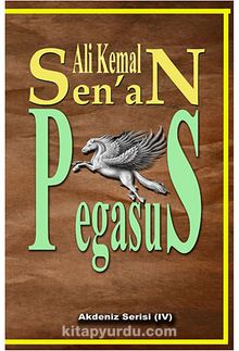 Pegasus & Akdeniz Serisi IV - Ali Kemal Sen'an