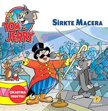 Tom ve Jerry / Sirkte Macera