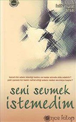 Seni Sevmek İstemedim (Cep Boy)