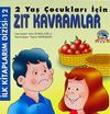 Zıt Kavramlar - 2 Yaş &Ccedil;ocukları İ&ccedil;in