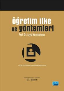 Öğretim İlke ve Yöntemleri / Leyla Küçükahmet