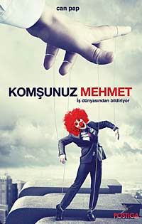 Komşunuz Mehmet & İş Dünyasından Bildiriyor
