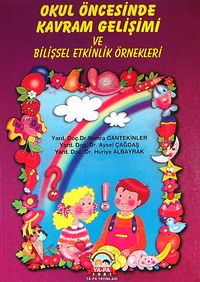 Okul Öncesinde Kavram Gelişimi ve Bilişsel Etkinlik Örnekleri