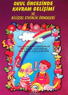 Okul Öncesinde Kavram Gelişimi ve Bilişsel Etkinlik Örnekleri