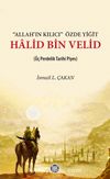 Allah’ın Kılıcı Özde Yiğit Halid Bin Velid & (Üç Perdelik Tarihi Piyes)