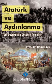 Atatürk ve Aydınlanma & Türk Devrimi'nin Düşünsel Temelleri