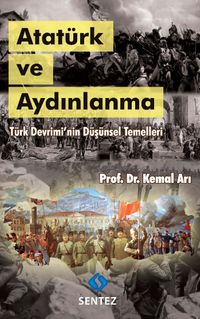Atatürk ve Aydınlanma & Türk Devrimi'nin Düşünsel Temelleri