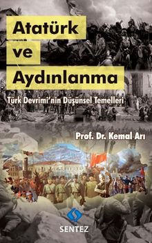 Atatürk ve Aydınlanma & Türk Devrimi'nin Düşünsel Temelleri