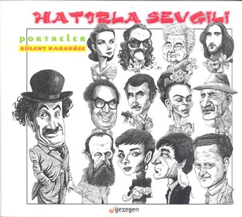 Hatırla Sevgili & Portreler 