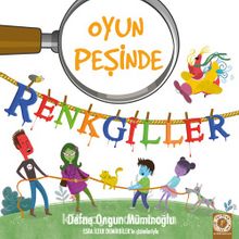 Renkgiller Oyun Peşinde - Defne Ongun Müminoğlu