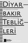 Diyarbakır Tebliğleri & Diyarbakır ve Çevresi Toplumsal ve Ekonomik Tarihi Konferansı