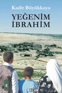 Yeğenim İbrahim