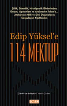 Edip Yüksel'e 114 Mektup