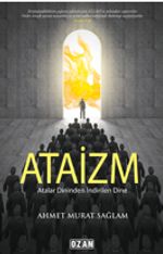 Atalar Dininden İndirilen Dine Ataizm