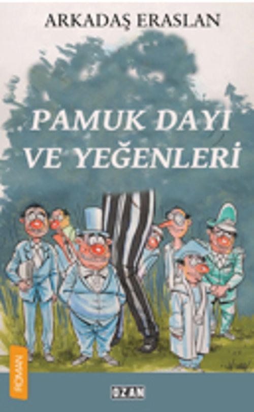 Pamuk Dayı ve Yeğenleri