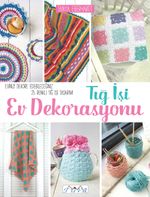 Tiğ İşi Ev Dekorasyonu