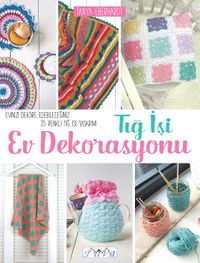 Tiğ İşi Ev Dekorasyonu